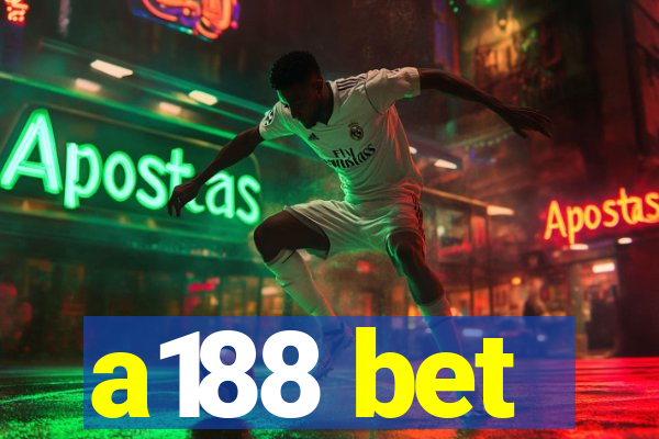 a188 bet